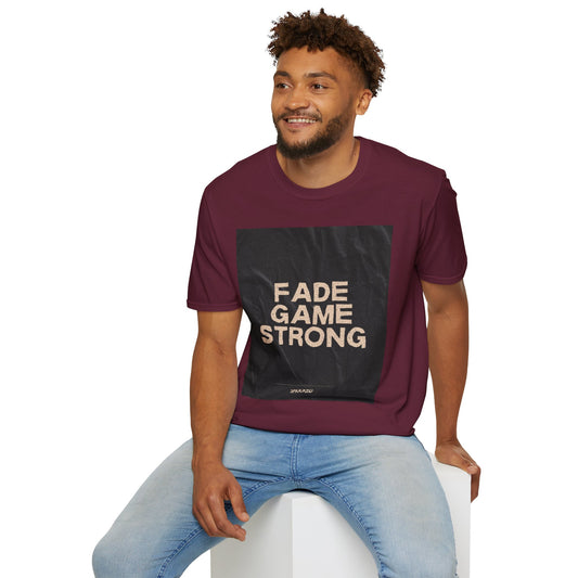 Fade Game Strong Unisex T-Shirt, Casual Wear, Streetwear Fashion, Graphic Tee, Unique Gift for Friends