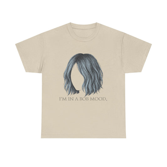Bob Mood Unisex Tee - Fun Hair Enthusiasts Shirt
