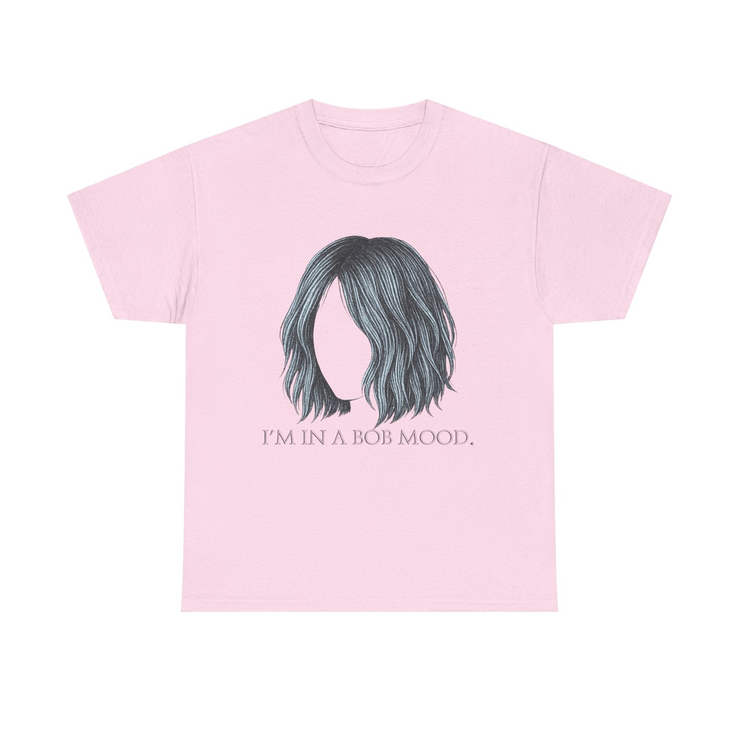 Bob Mood Unisex Tee - Fun Hair Enthusiasts Shirt