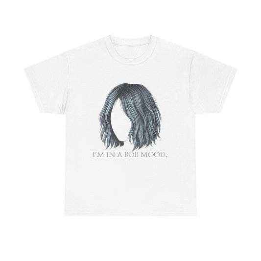 Bob Mood Unisex Tee - Fun Hair Enthusiasts Shirt