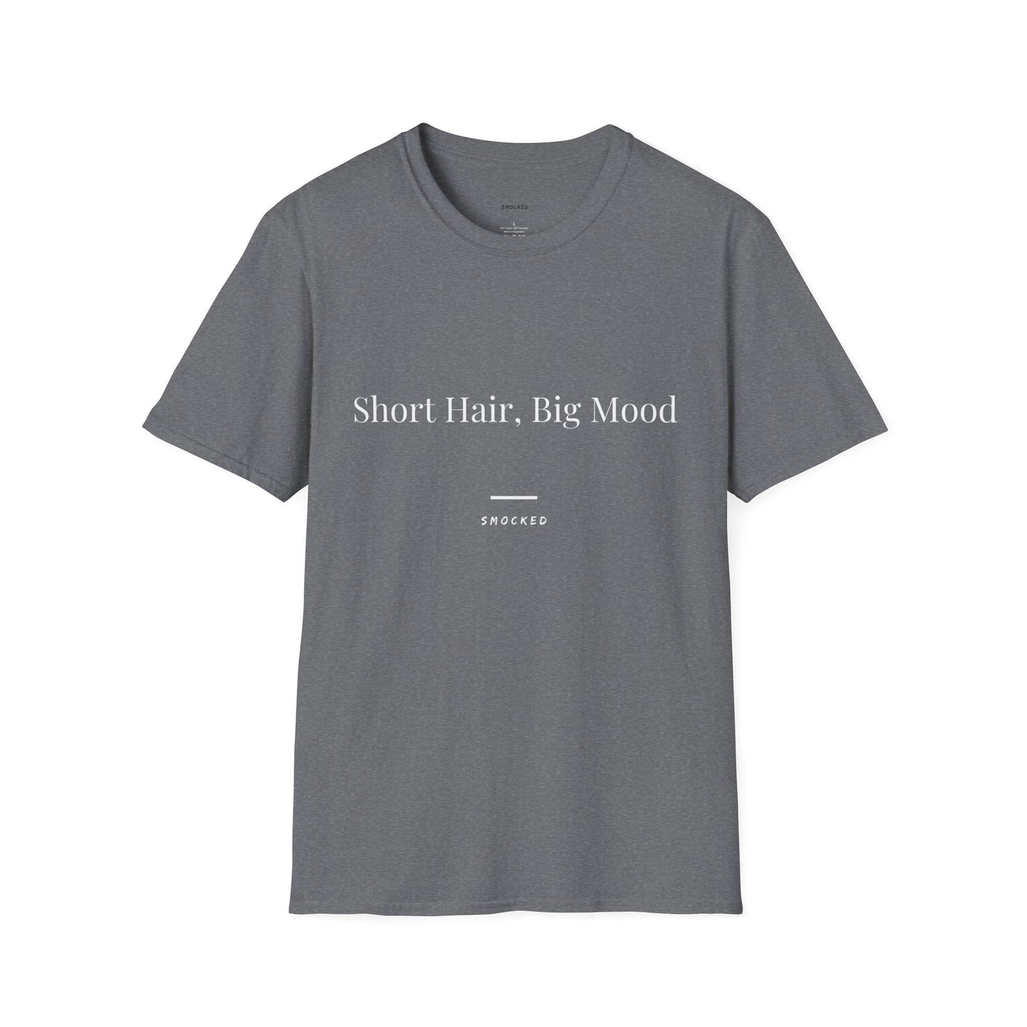 Short Hair Big Mood Unisex T-Shirt with Quote