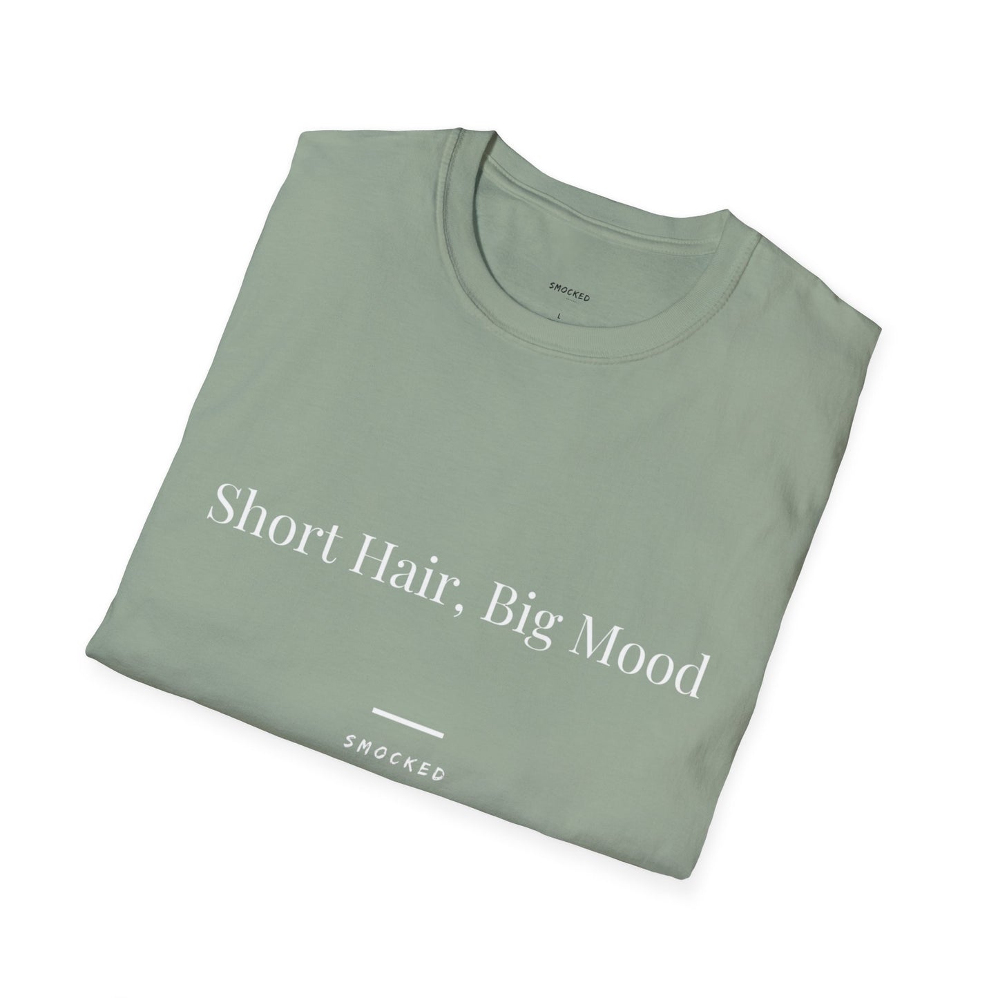 Short Hair Big Mood Unisex T-Shirt with Quote