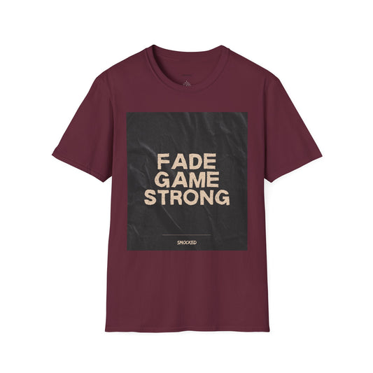 Fade Game Strong Unisex T-Shirt, Casual Wear, Streetwear Fashion, Graphic Tee, Unique Gift for Friends