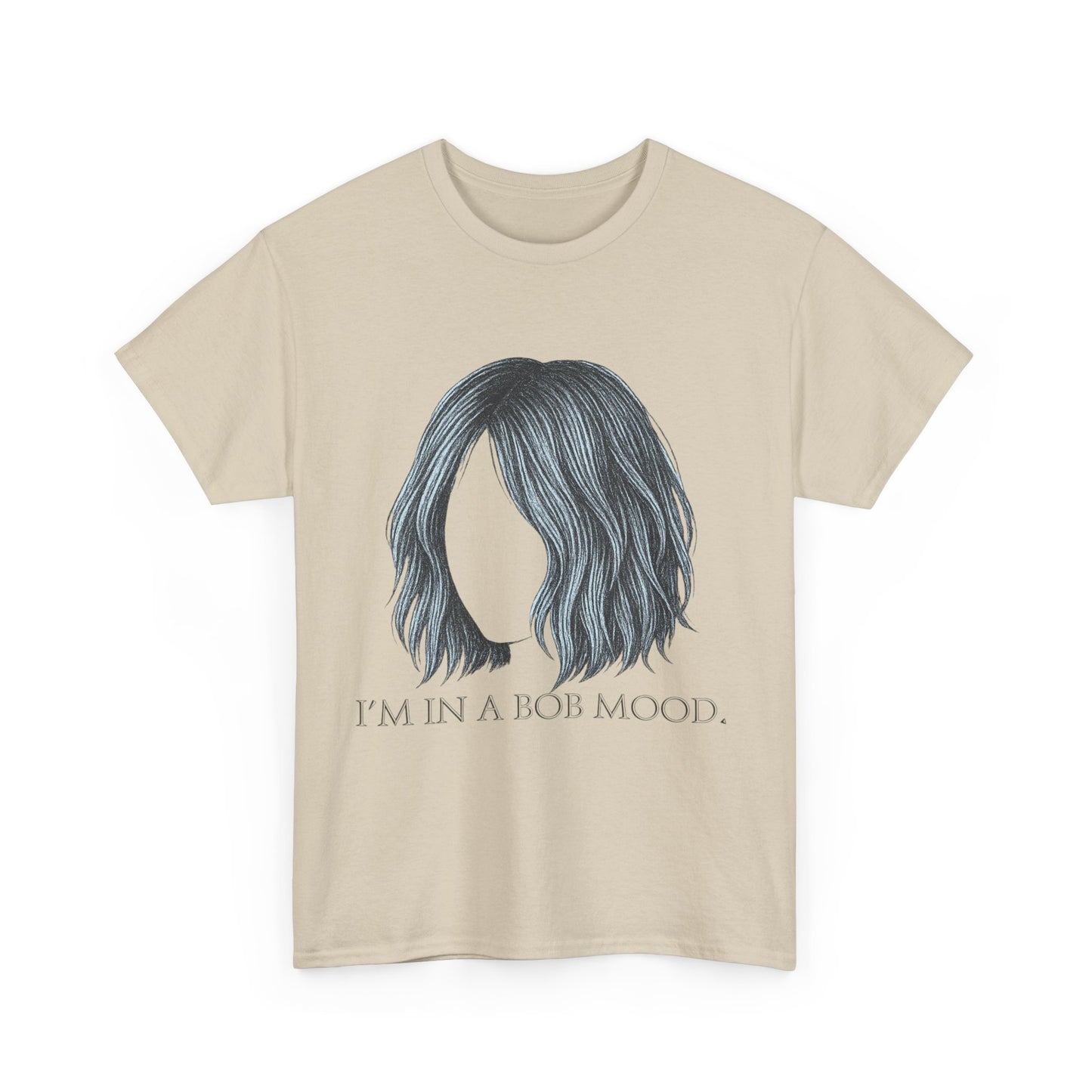 Bob Mood Unisex Tee - Fun Hair Enthusiasts Shirt