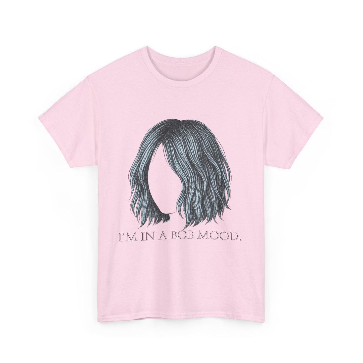 Bob Mood Unisex Tee - Fun Hair Enthusiasts Shirt