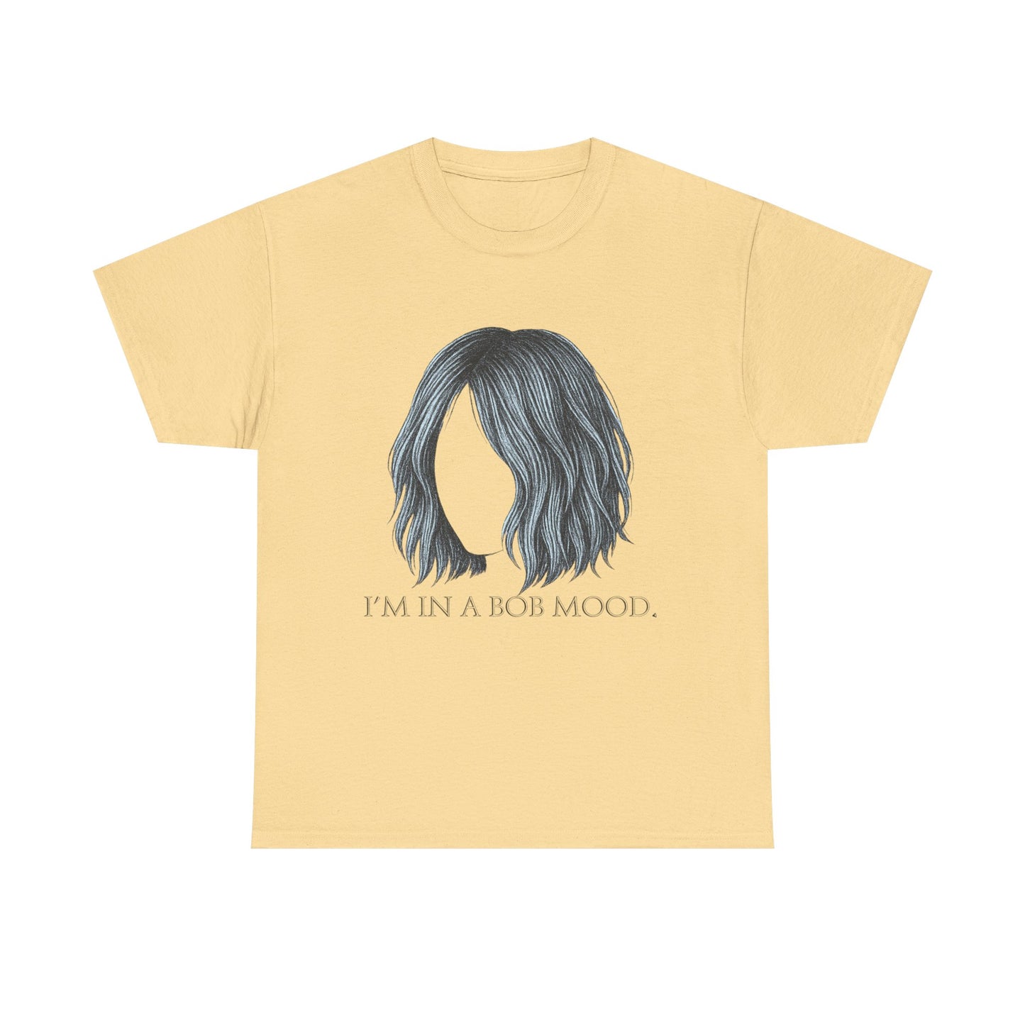 Bob Mood Unisex Tee - Fun Hair Enthusiasts Shirt