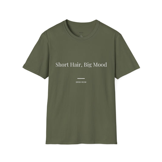 Short Hair Big Mood Unisex T-Shirt with Quote